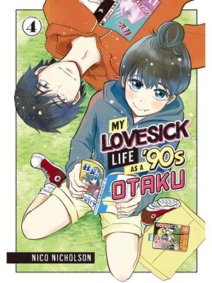 cover image of My Lovesick Life as a '90s Otaku, Volume 4